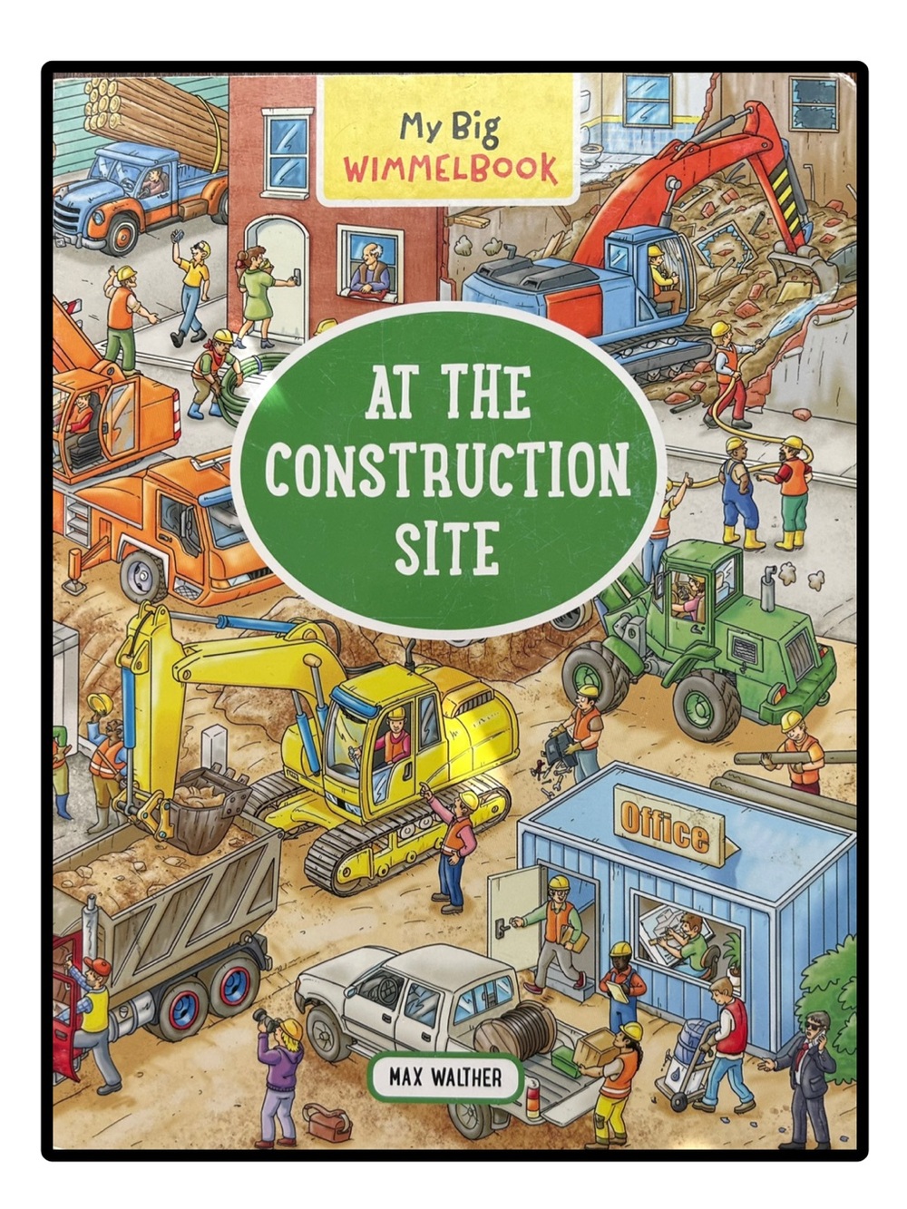 My Big Wimmelbook: At The Construction Site Board Book